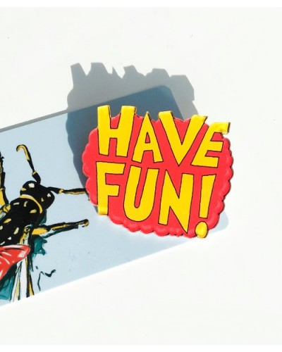 Пластиковий значок Have fun